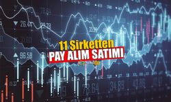 Borsadaki 11 Şirketten Pay Alım Satımı