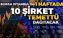 18 Nisan Haftası Temettü Verecek 10 Hisse