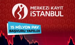 15 Milyon Payın İşlem Görmesi İçin Başvuru Yapıldı