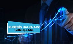 Rubenis Halka Arz Sonuçları Açıklandı