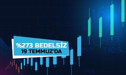 Yüzde 273 Bedelsiz Tarihi Belli Oldu