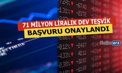 71 Milyon Liralık Yatırım Teşviki Aldı