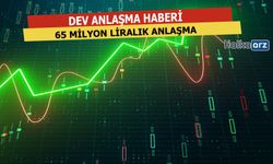 65 Milyon Liralık Dev Anlaşma Duyuruldu