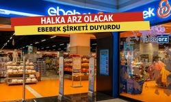 Ebebek Halka Arz Edecek