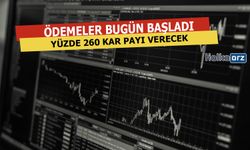 Yüzde 260 Kar Payı Ödemeleri Bugün Başladı