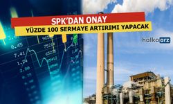 SPK'dan Bedelli Sermaye Artırımına Onay