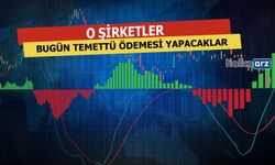 Bugün Temettü Ödemesi Yapacak Şirketler