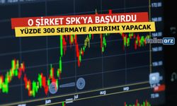 Yüzde 300 Bedelsiz Sermaye Artırımı İçin Başvurdu