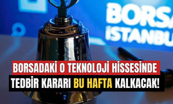 Borsadaki O Teknoloji Hissesinde Tedbir Kararı Bu Hafta Kalkacak