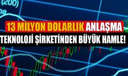 BİST Düşerken Teknoloji Hissesi Artışta! 13 Milyon Dolarlık Anlaşma İmzaladı