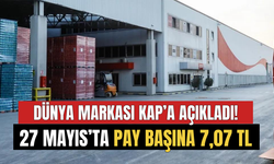 Dünya Markası 27 Mayıs'ta 1 Pay Başına Net 7,07 TL Temettü Ödemesi Yapacak