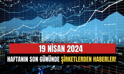 Haftanın Son Gününde Şirketlerden Haberler