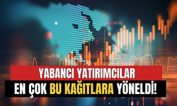 Yabancılar Borsada En Çok Bu Kağıtlara Yöneldi