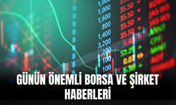 Günün Önemli Şirket Ve Borsa Haberleri 1 Temmuz 2024