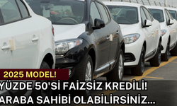 2025 Model Arabalarda Yeni Kredi Kampanyası: Yüzde 50'si Faizsiz Kredi!