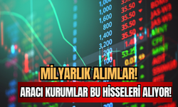 Aracı Kurumlar Milyarlık Alımlar İle Bu Hisseleri Güçlü Tutuyor!