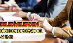 Belediyelerden Binlerce Yeni Personel Alımı!