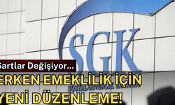 Erken Emeklilik İçin Yeni Fırsat!