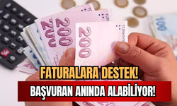 Faturalara Maddi Destek Geldi! Başvurana Anında Destek