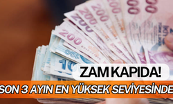 Son 3 Ayın En Yüksek Seviyesine Ulaştı... Zam Kapıda!