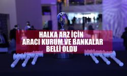 Arzum Halka Arzı İçin Kullanılacak Aracı Kurum ve Bankalar Belli Oldu