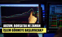 Arzum Borsa’da Ne Zaman İşlem Görmeye Başlayacak