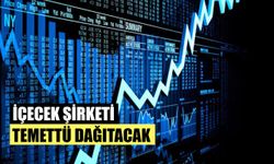 İçecek Şirketi Temettü Dağıtacak