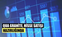 Yeni Halka Arz Olan Qua Granite Hisse Satışı Hazırlığında