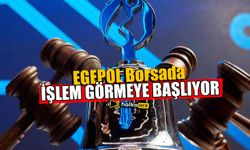 EGEPOL Borsada İşlem Göreceği Tarih Açıklandı