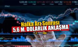 Halka Arz Sonrası 5,6 Milyon Dolarlık İş Anlaşması