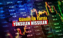 Günün İlk Yarısında En Çok Değer Kazanan Beş Hisse