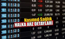 Nasmed Sağlık Halka Arz Detayları