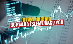 HEDEF Holding Borsada Ne Zaman İşlem Görecek? KAP’ta Açıklandı