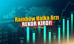 Rainbow Halka Arzında Rekor Kırıldı