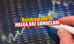 Rainbow Halka Arz Sonuçları Kaç Lot Verdi RNPOL