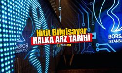 Hitit Halka Arz Tarihi Ve Detayları