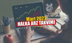 Mart Ayı Halka Arz Takvimi