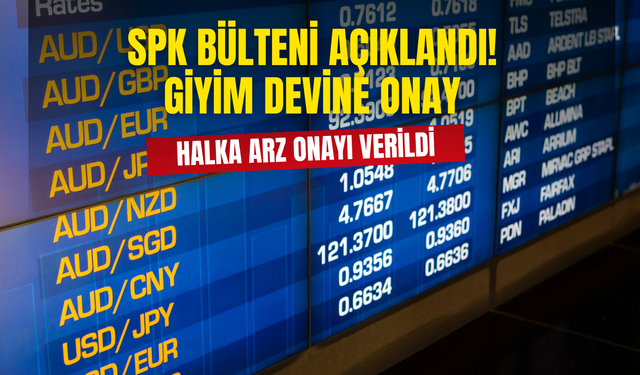 SPK Bülteni Açıklandı! Giyim Devine Halka Arz Onayı Verildi