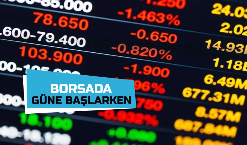 18 Temmuz 2022 Borsada Güne Başlarken